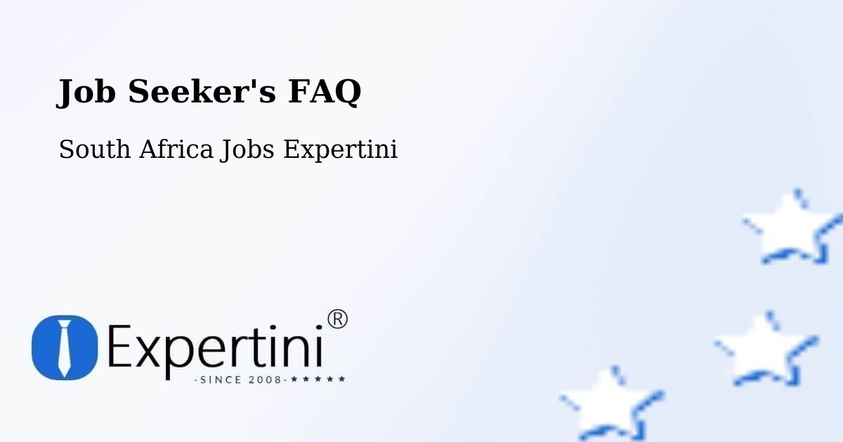 Job Seeker FAQ – Bhisho - South Africa Jobs Expertini